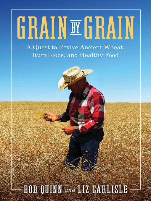 Title details for Grain by Grain by Liz Carlisle - Wait list